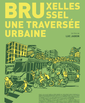 Bruxelles, Une Traversée Urbaine @ Bruxelles – Cinéma Vendôme